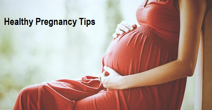 Healthy Pregnancy Tips